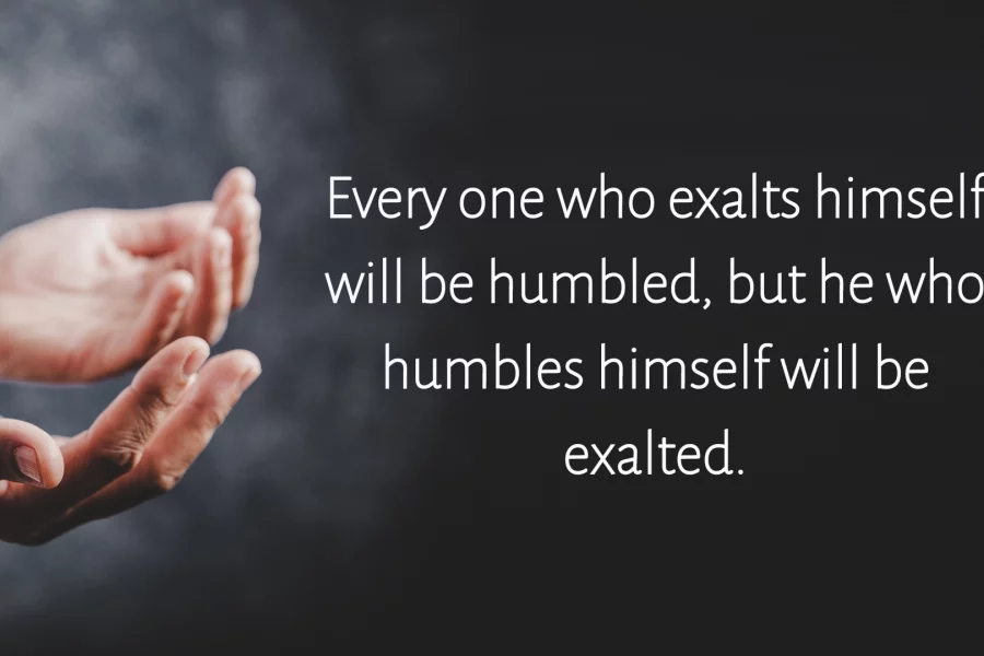 everyone_who_exalts_himself_will_be_humbled